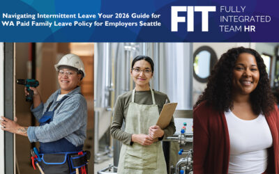Navigating Intermittent Leave Your 2026 Guide for WA Paid Family Leave Policy for Employers Seattle