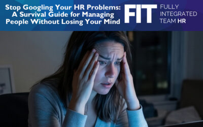 Stop Googling Your HR Problems: A Survival Guide for Managing People Without Losing Your Mind
